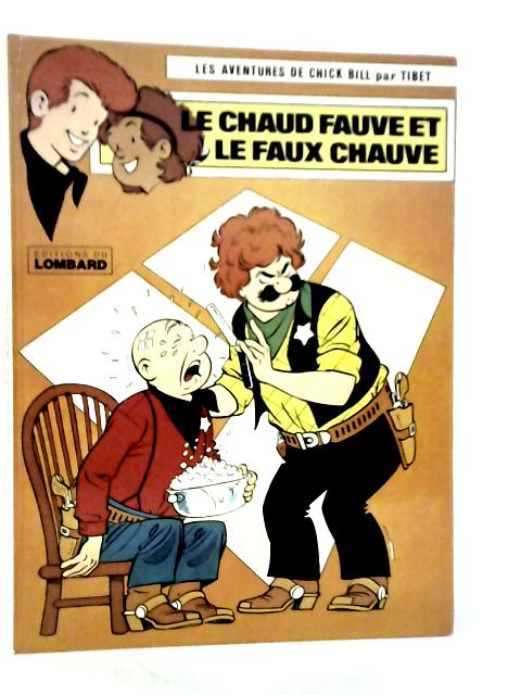 Le Chaud Fauve Et Le Faux Chauve von A.P.Duchateau