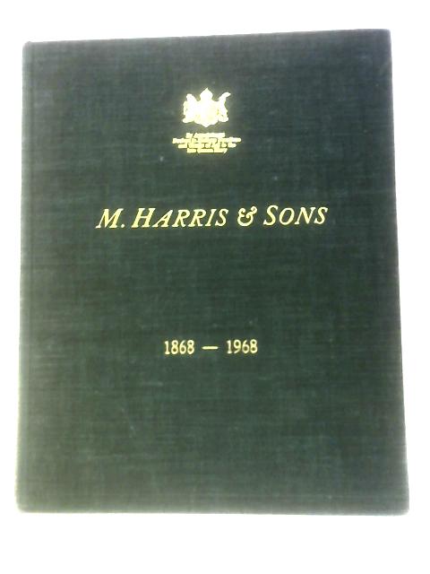 M. Harris & Sons 1868-1968 Centenary Book By M. Harris & Sons