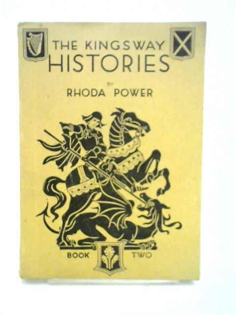 The Kingsway Histories Book Two: Norman Times and the Middle Ages von Rhoda Power