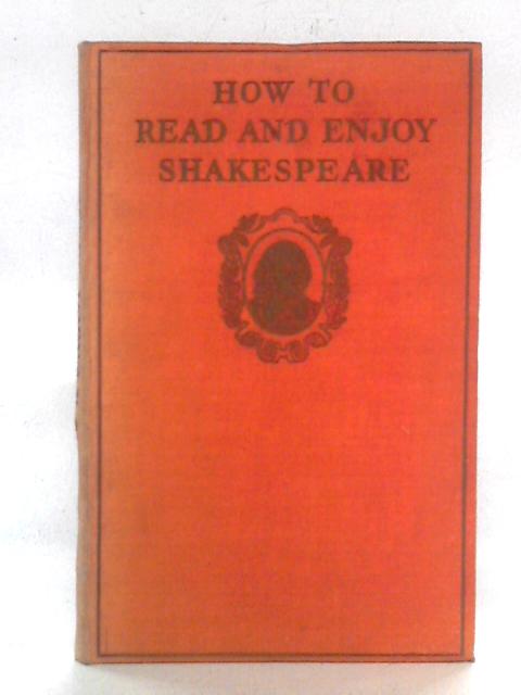 How to Read and Enjoy Shakespeare von unstated