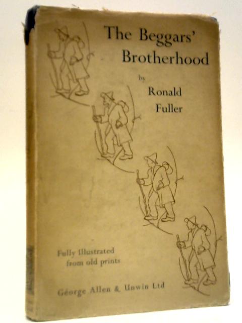 The Beggars' Brotherhood By Ronald Fuller