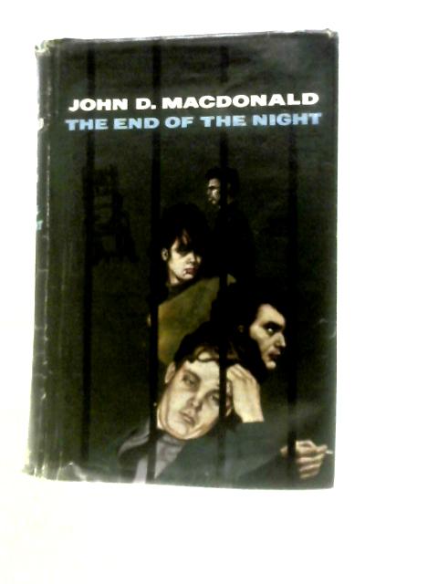 The End of the Night By John D. MacDonald