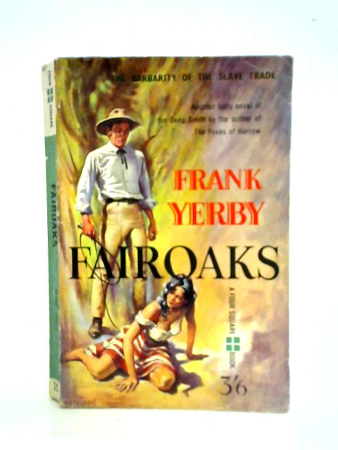 Fairoaks By Frank Garvin Yerby