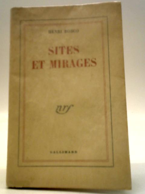 Sites et Mirages von Henri Bosco