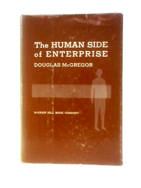 The Human Side of Enterprise By Douglas McGregor