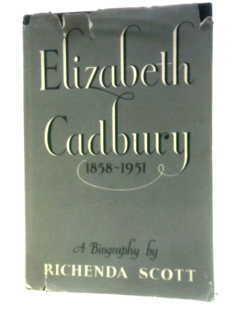 Elizabeth Cadbury By R.Scott