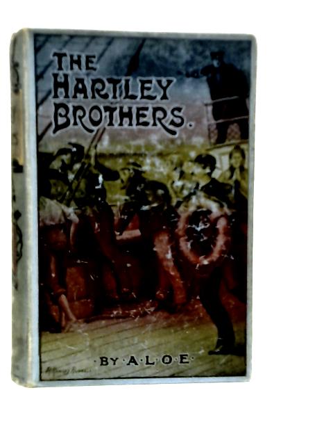 The Hartley Brothers or The Knights of Saint John von A.L.O.E.