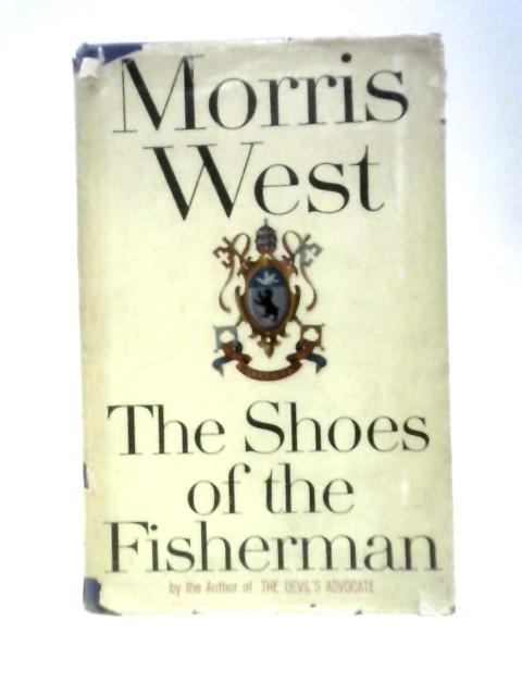 The Shoes Of The Fisherman By West Morris