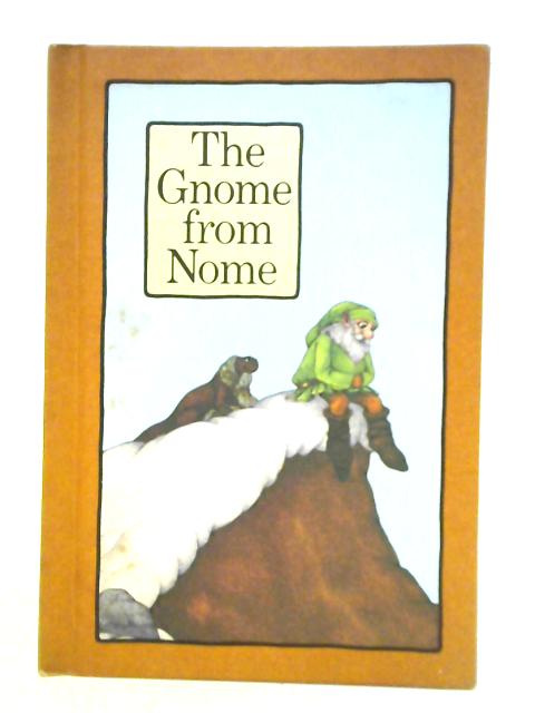 The Gnome From Nome By Stephen Cosgrove