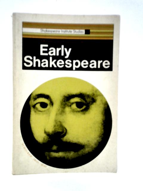 Early Shakespeare By J.R.Brown & B.Harris