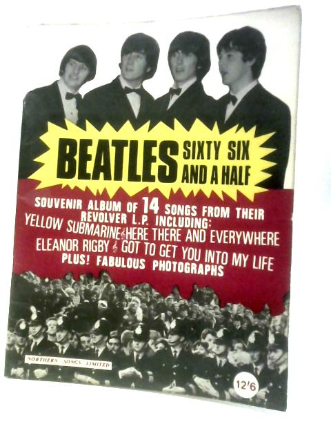 The Beatles - Sixty Six and a Half von Unstated