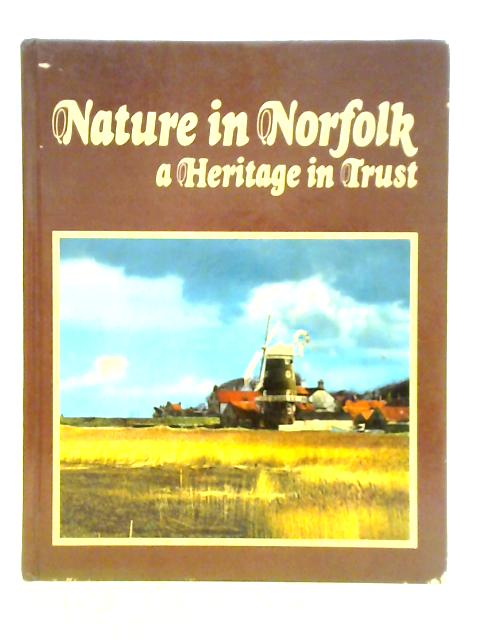 Nature in Norfolk: A Heritage in Trust von Unstated