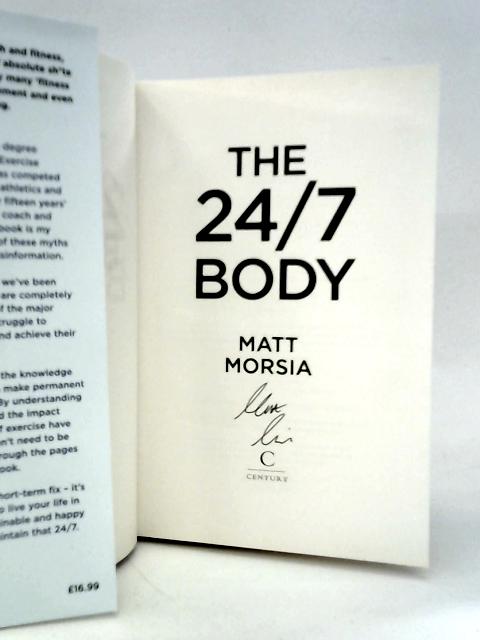 The 24-7 Body By Matt Morsia