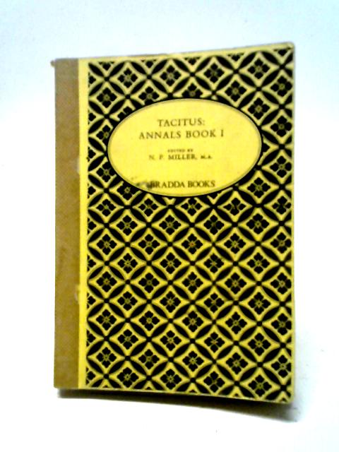 Annals, Book I von Tacitus, N.P. Miller, (Ed)