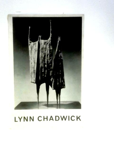 Lynn Chadwick By Herbert Read