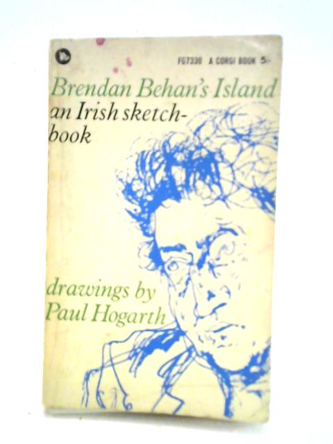 Brendan Behan's Island: An Irish Sketch-book By Brendan Behan