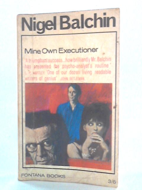 Mine Own Executioner By Nigel Balchin