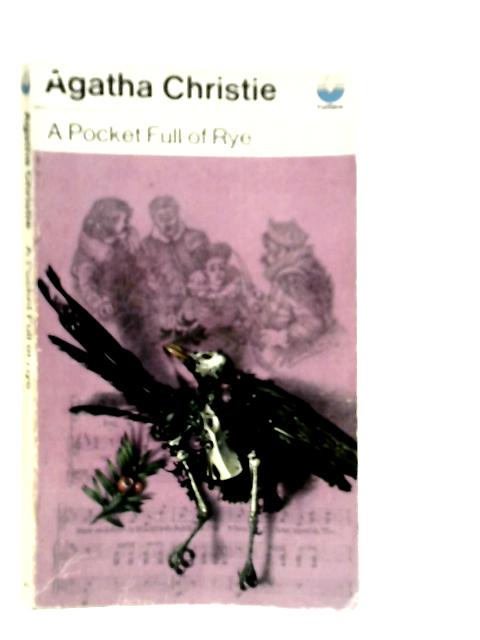 A Pocket Full Of Rye By Agatha Christie