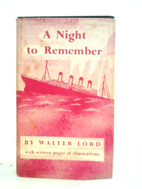 A Night To Remember von Walter Lord