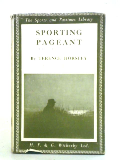 Sporting Pageant: A Gun, A Rifle, And An Aeroplane. By Terence Horsley