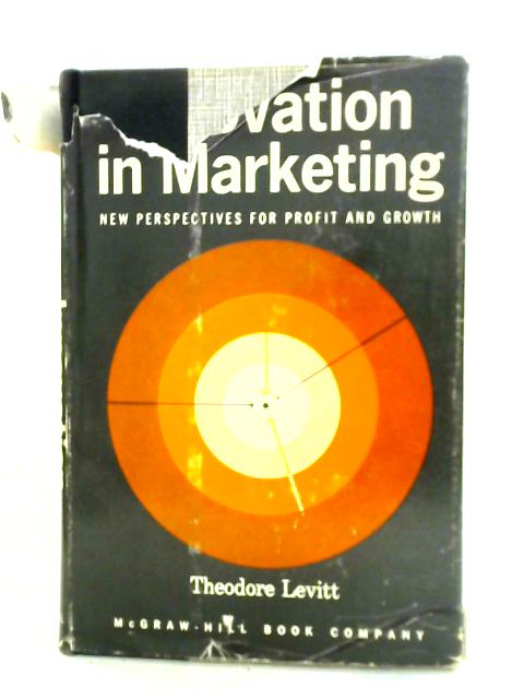 Innovation in Marketing By Theodore Levitt