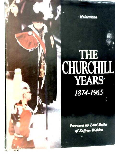 The Churchill Years 1874-1965