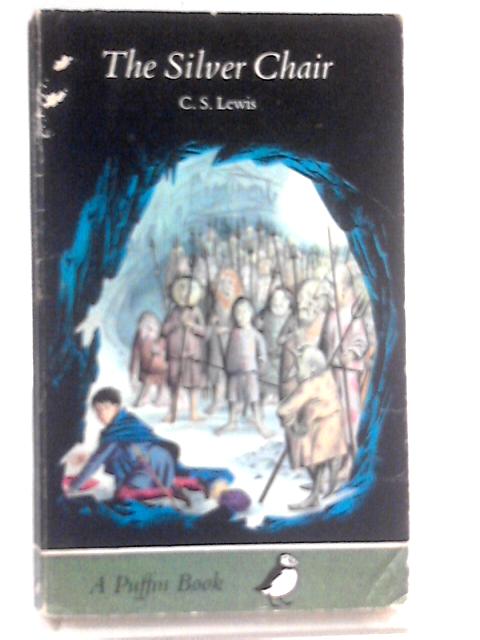 The Silver Chair By C. S. Lewis