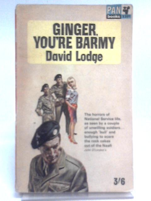 Ginger, You're Barmy By David Lodge