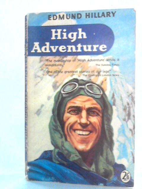 High Adventure By Edmund Hillary