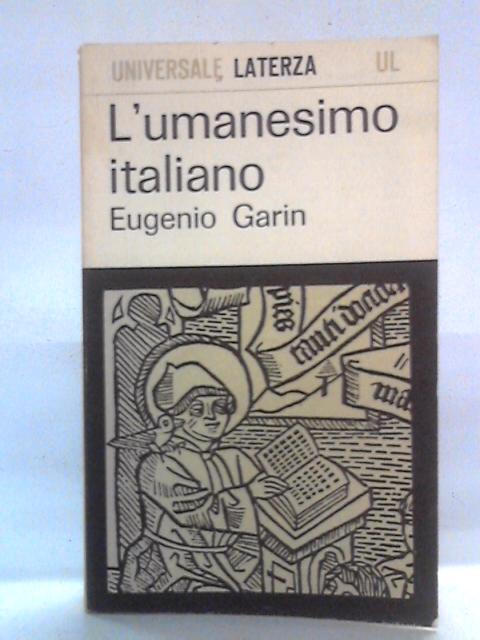 L'umanesimo italiano By Eugenio Garin