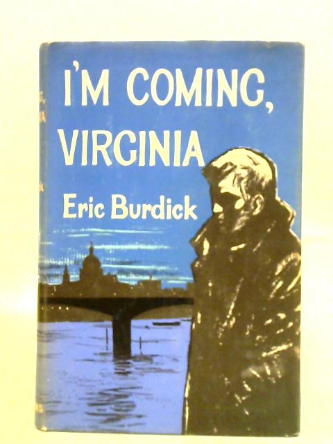 I'm Coming, Virginia von Eric Burdick