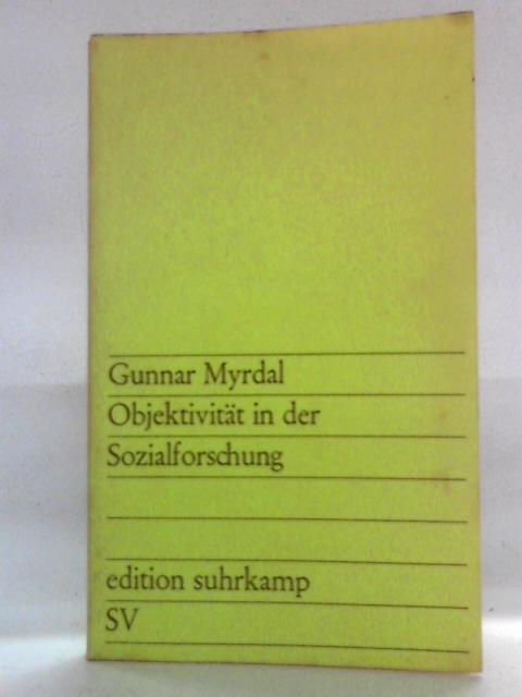 Objektivitat in der Sozialforschung By Gunnar Myrdal