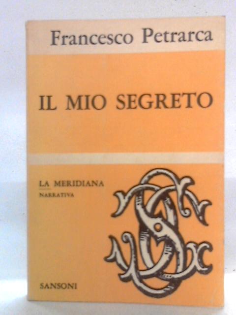 Il Mio Segreto von Francesco Petrarca