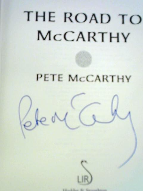 The Road to McCarthy von Pete Mccarthy