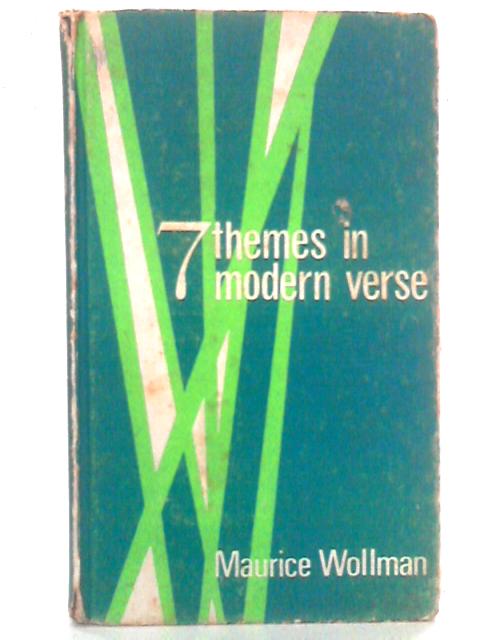 7 Themes in Modern Verse By Maurice Wollman Ed.