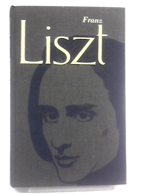 Franz Liszt von Jean Rousselot