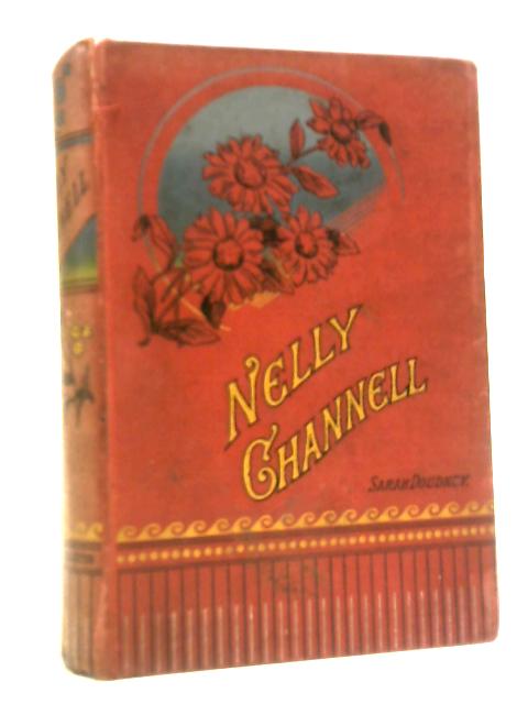 Nelly Channell By Sarah Doudney