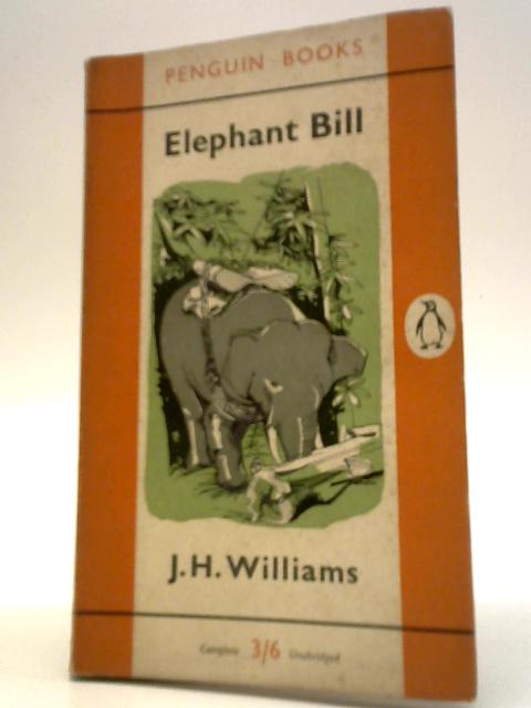 Elephant Bill von Lt-Col J. H. Williams