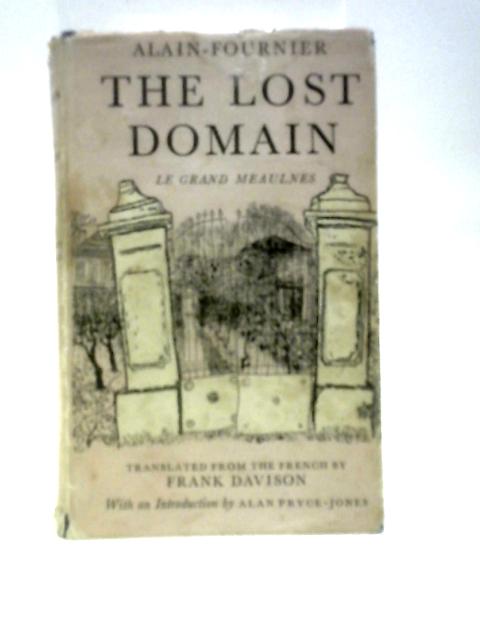 The Lost Domain (Le Grand Meaulnes) By Alain-Fournier