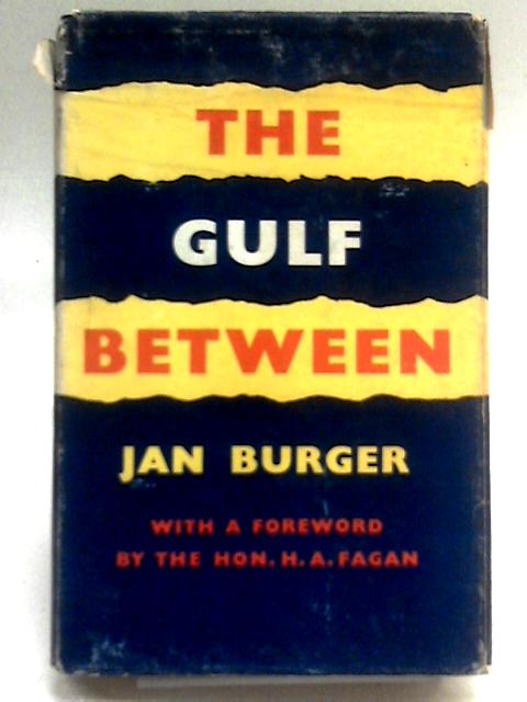 The Gulf Between By Jan Burger