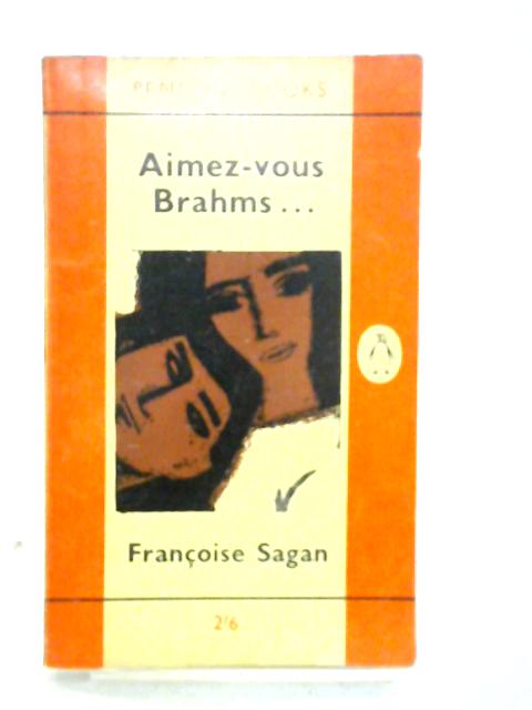 Aimez-vous Brahms By Francoise Sagan