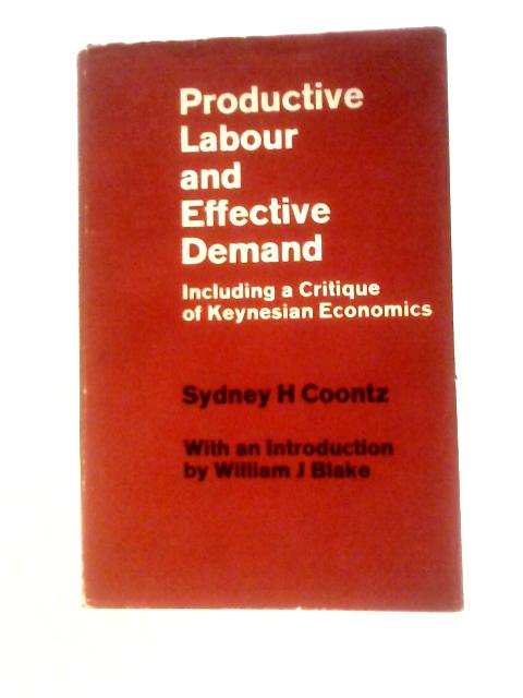 Productive Labour and Effective Demand By Sydney H. Coontz