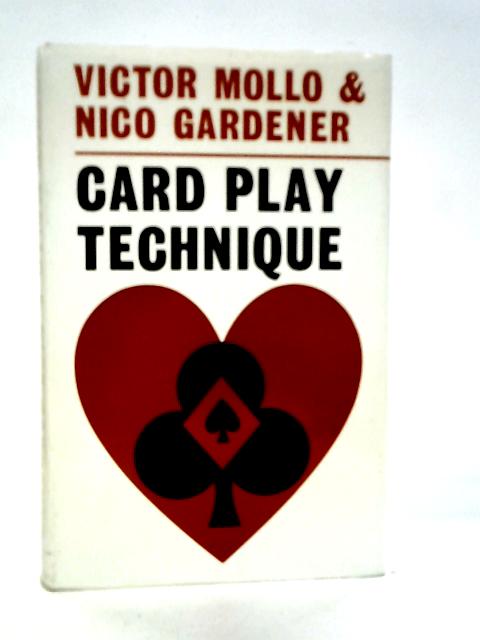 Card Play Technique or The Art of Being Lucky von Victor Mollo