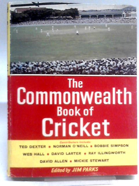 The Commonwealth Book of Cricket von Jim Parks (Ed.)