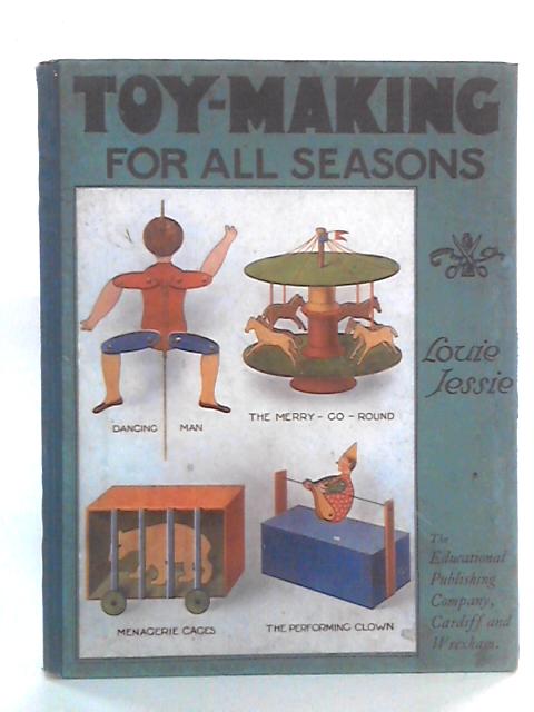 Toy-Making for All Seasons By Louie Jesse