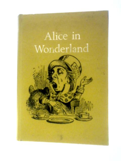 Alice in Wonderland. Comprising both Alice's Adventures in Wonderland and Through the Looking Glass ... Illustrated by Sir John Tenniel and Charles Mozley (Caxton Junior Classics.) von Lewis Carroll