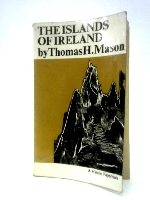 Islands of Ireland By T.H.Mason