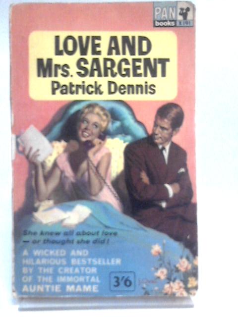 Love and Mrs Sargent (Pan Books X191) By Patrick Dennis