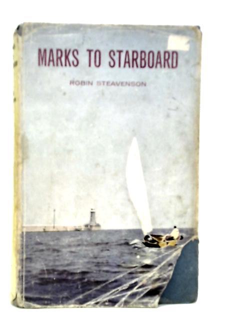 Marks to Starboard By Robin Steavenson