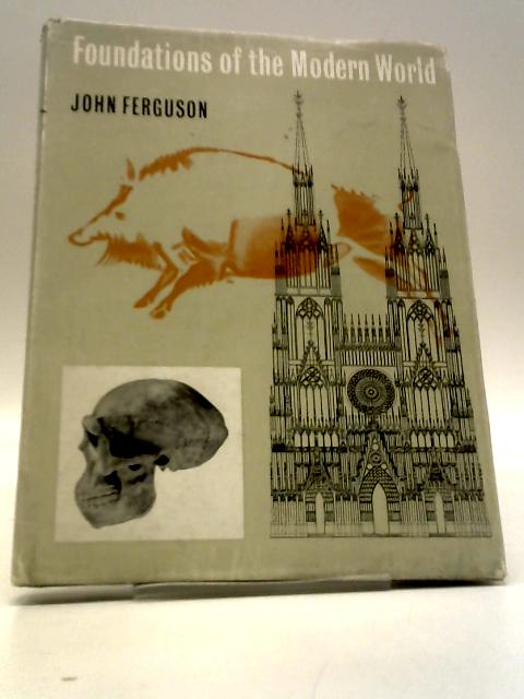 Foundations of the Modern World von John Ferguson